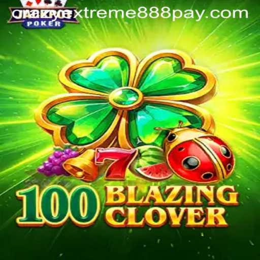 100BlazingClover: A Thrilling Adventure in Digital Gaming