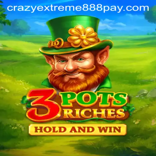 Discover the Thrilling World of 3potsRiches: An In-Depth Look at Crazy Extreme 888