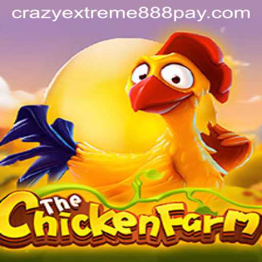 Explore the Exciting World of ChickenFarm: An In-depth Look at Crazy Extreme 888