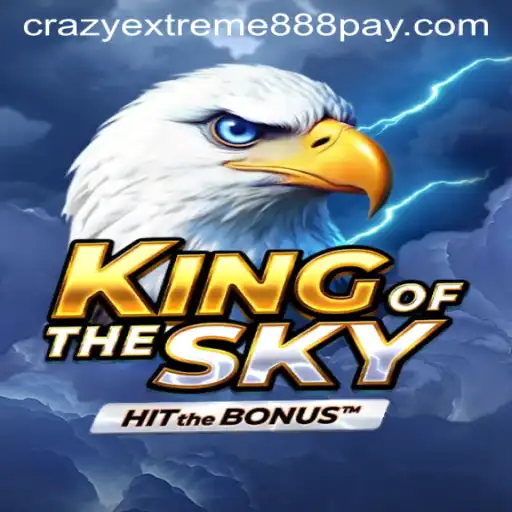 Discover the Thrill of KingOfTheSky: An Adventure into the World of Crazy Extreme 888