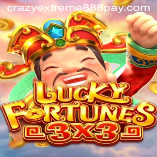 LUCKYFORTUNES3x3: Exploring the Thrill of ​Crazy Extreme 888