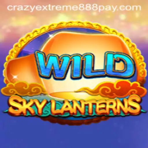 SkyLanterns: Navigating the Exciting World of Crazy Extreme 888