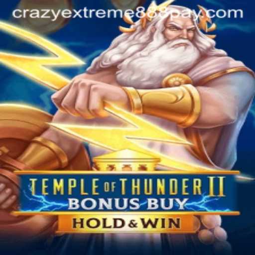 Unlock the Mysteries of Temple of Thunder II Bonus Buy with Crazy Extreme 888