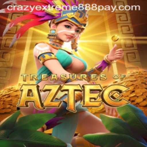Unveiling the Excitement of TreasuresofAztec: An In-Depth Look at Crazy Extreme 888